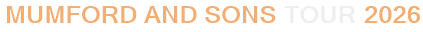 Mumford And Sons Tour 2026